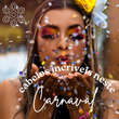 Carnaval com Cabelos Incríveis